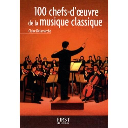 100 Chefs-D'oeuvre De La Musique Classique