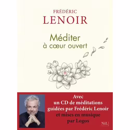 Méditer À Coeur Ouvert (1 Cd Audio Mp3)