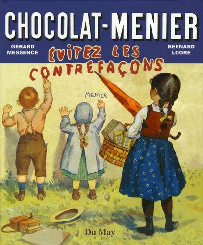 Chocolat Menier - Evitez Les Contrefaçons !