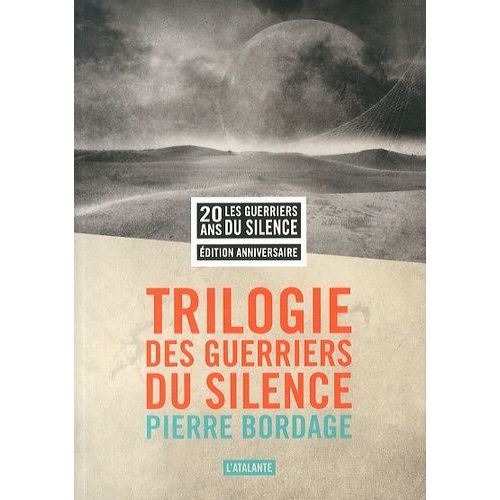 La Trilogie Des Guerriers Du Silence - Les Guerriers Du Silence - Terra Mater - La Citadelle Hyponéros & Le Pacte En Préambule