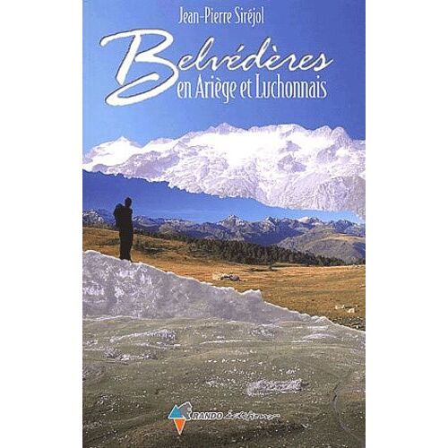 Belvédères En Ariège Et Luchonnais