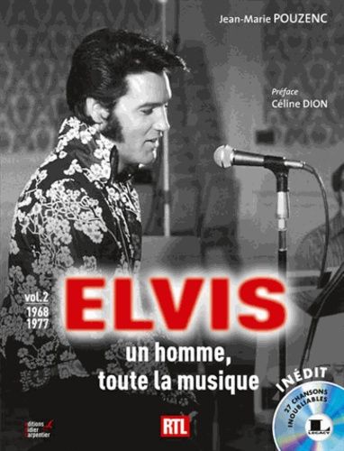 Elvis, Un Homme, Toute La Musique - Volume 2, 1968-1977 (1 Cd Audio)
