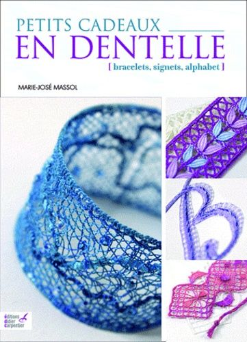 Petits Cadeaux En Dentelle - Bracelets, Signets, Alphabet