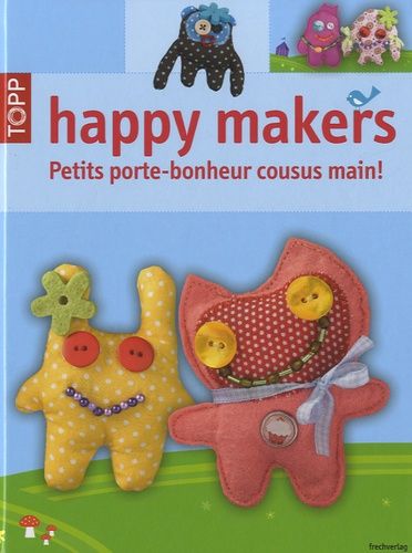 Happy Makers - Petits Porte-Bonheur Cousus Main !