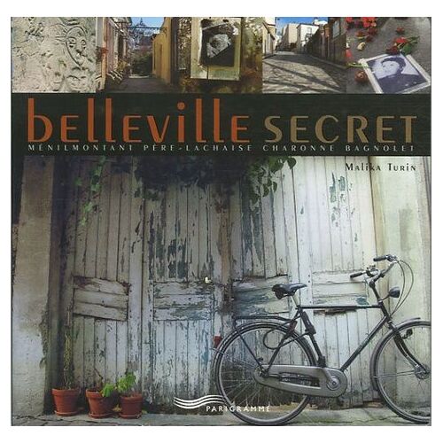 Belleville Secret - Ménilmontant Père-Lachaise Charonne Bagnolet