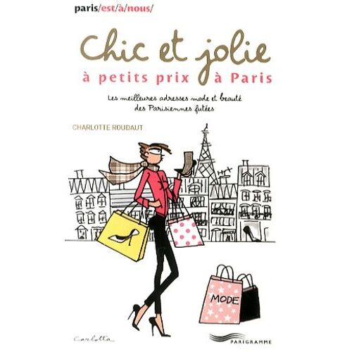 Chic Et Jolie À Petits Prix À Paris