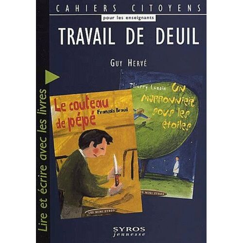 Travail De Deuil - Lire Et Écrire Avec Les Livres Un Marronnier Sous Les Étoiles De Thierry Lenain Et Le Couteau De Pépé De François Braud
