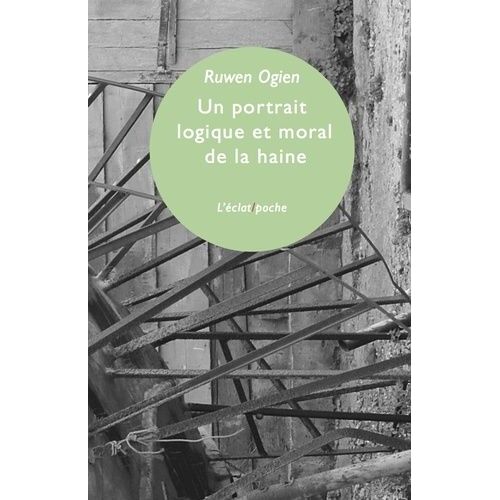 Portrait Logique Et Moral De La Haine