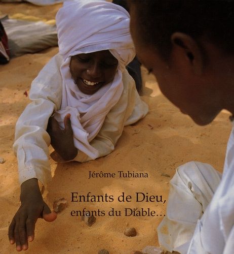 Enfants De Dieu, Enfants Du Diable