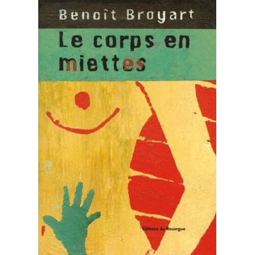 Le Corps En Miettes