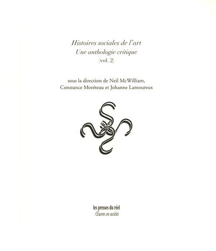 Histoires Sociales De L'art - Une Anthologie Critique (Volume 2)