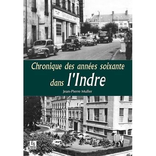 Chroniques Des Années 1960 Dans L'indre