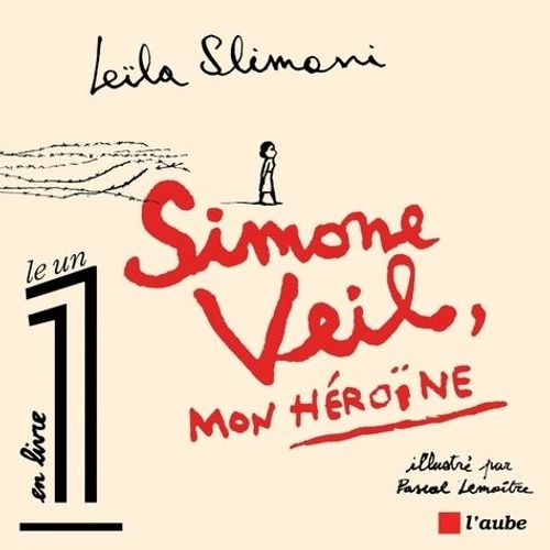 Simone Veil, Mon Héroïne