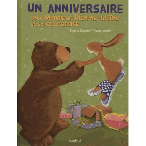 Un Anniversaire Chez Monsieur Rien-Ne-Traîne Et Sa Colocataire