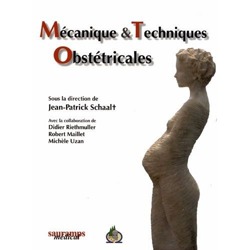 Mécanique Et Techniques Obstétricales