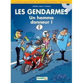 Les Gendarmes - Tome 9 - Un Homme D'honneur ! - Album Collector 10 Ans Christophe Cazenove