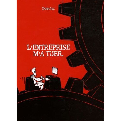 L'entreprise M'a Tuer