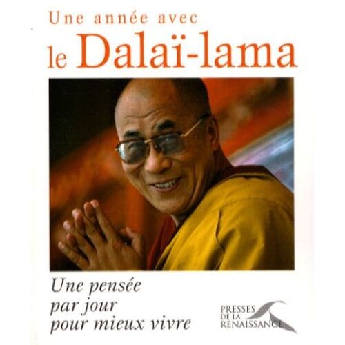 Une Année Avec Le Dalaï-Lama - Une Pensée Par Jour Pour Mieux Vivre