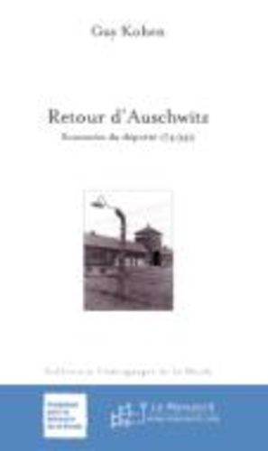 Retour D'auschwitz - Souvenirs Du Déporté 174949