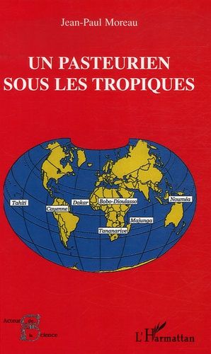 Un Pasteurien Sous Les Tropiques - (1963-2000)