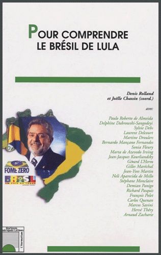 Pour Comprendre Le Brésil De Lula