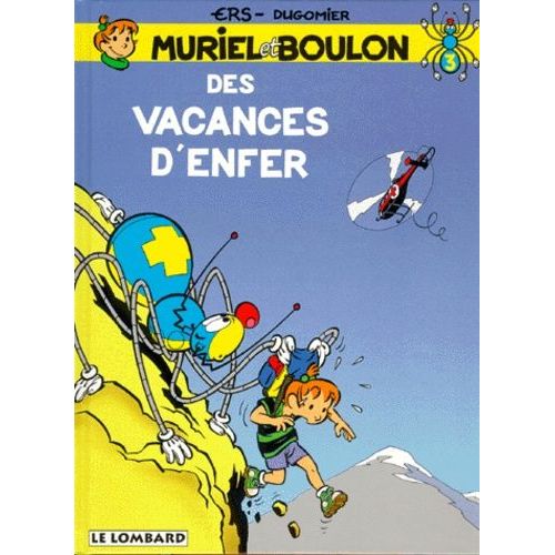 Muriel Et Boulon Numero 3 : Des Vacances D'enfer