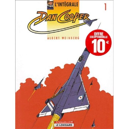 L'intégrale Dan Cooper Tome 1 - Le Triangle Bleu - Le Maître Du Soleil - Le Mur Du Silence