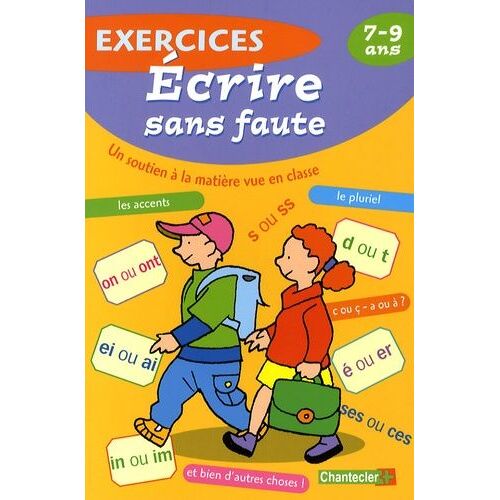 Exercices Écrire Sans Faute - 7-9 Ans