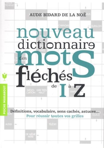 Dictionnaire Des Mots Fléchés - Tome 2 I-Z