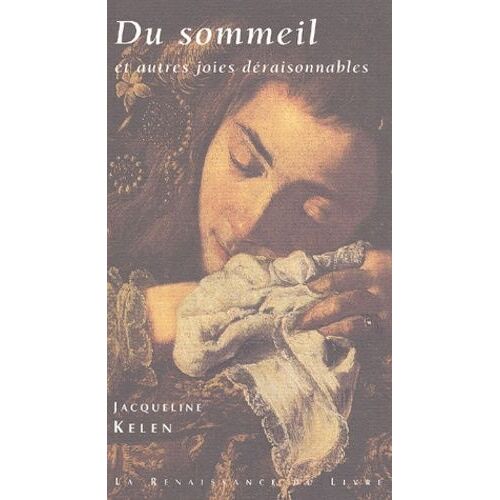 Du Sommeil Et Autres Joies Deraisonnables