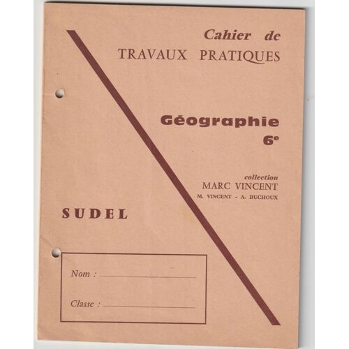 Cahier De Travaux Pratiques - Geographie 6e