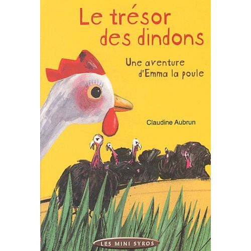 Le Trésor Des Dindons - Une Aventure D'emma La Poule