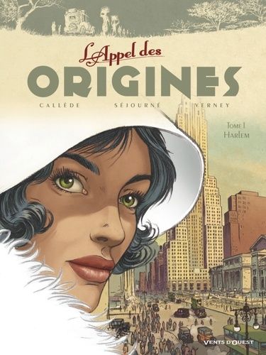 L'appel Des Origines - Tome 1 - Harlem