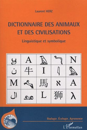 Dictionnaire Des Animaux Et Des Civilisations - Linguistique Et Symbolique