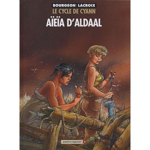 Le Cycle De Cyann Tome 3 - Aïeïa D'aldaal