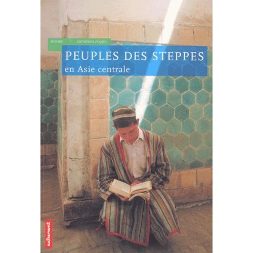 Peuples Des Steppes En Asie Centrale