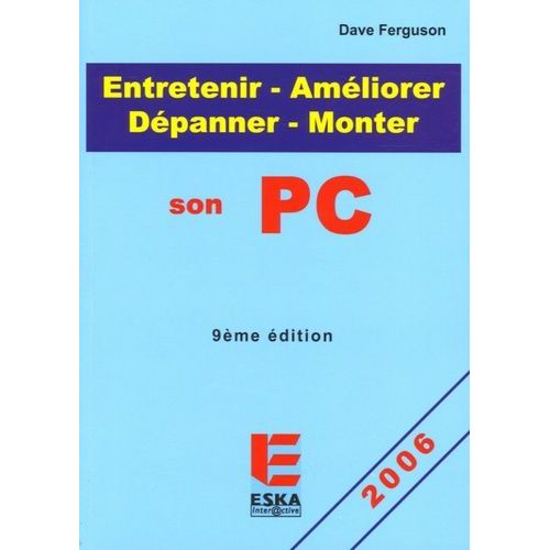 Entretenir-Améliorer-Monter-Dépanner Son Pc
