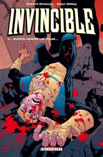 Invincible - Tome 4 - Super-Héros Un Jour