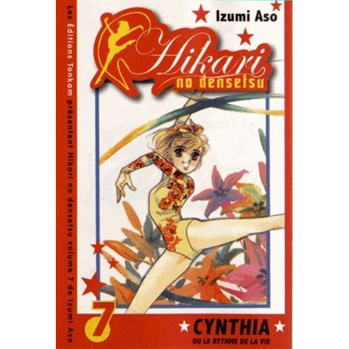 Hikari No Densetsu - Cynthia Ou Le Rythme De La Vie - Tome 7