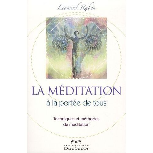 La Méditation À La Portée De Tous - Techniques Et Méthodes De Méditation