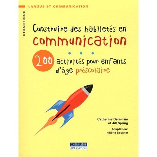 Construire Des Habiletés En Communication - 200 Activités Pour Enfants D'âge Préscolaire