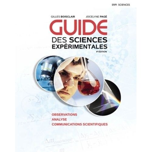 Guide Des Sciences Expérimentales - Observations, Analyse, Communications Scientifiques, Avec Accès Monlab