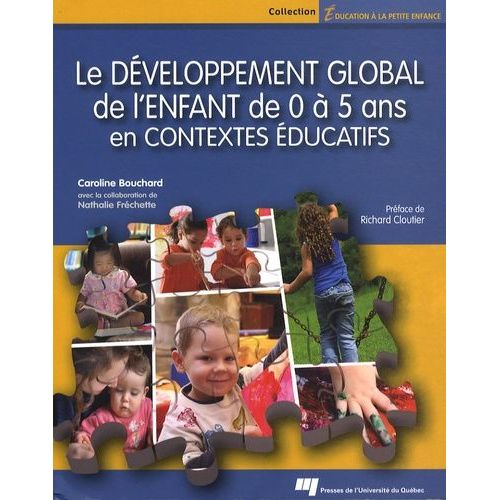 Le Développement Global De L'enfant De 0 À 5 Ans En Contextes Éducatifs