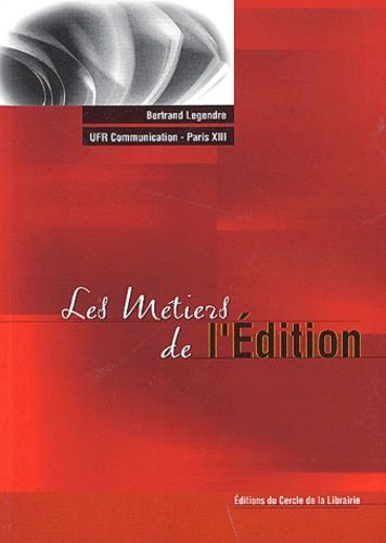 Les Métiers De L'édition - 3ème Édition