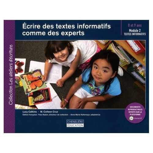 Ecrire Des Textes Informatifs Comme Des Experts - Module 2 : Textes Informatifs 8 Et 9 Ans