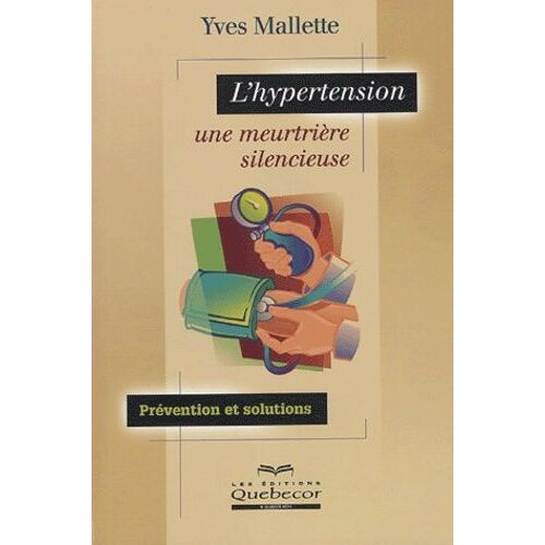 L'hypertension, Une Meurtrière Silencieuse