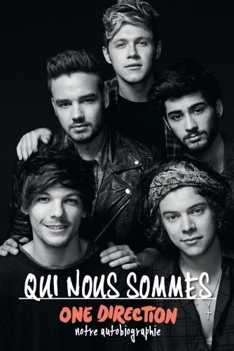 One Direction, Qui Nous Sommes