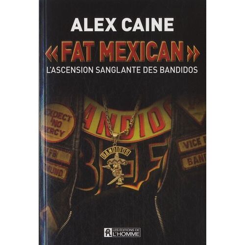 Fat Mexican - L'ascension Sanglante Des Bandidos