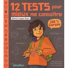 12 Tests Pour Mieux Me Connaitre - 100% Garçon