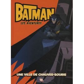 Batman Les Aventures Tome 1 - Une Ville De Chauve-Souris